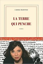 La terre qui penche de Carole MARTINEZ